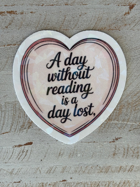 A Day without reading is a day lost